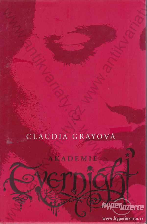 Akademie Evernight Claudia Grayová 2008 Egmont - foto 1