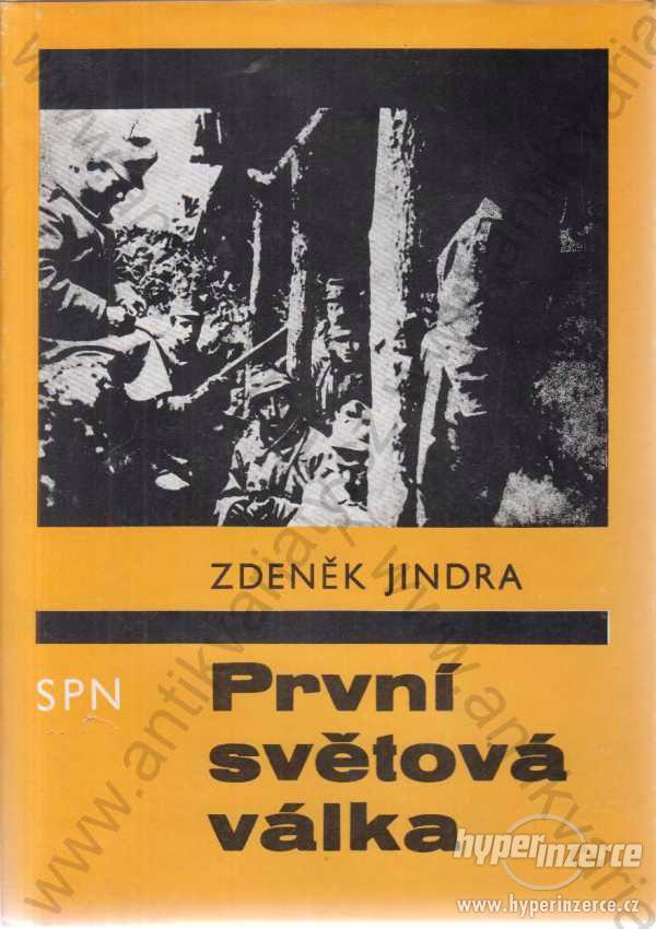 První světová válka Zdeněk Jindra SPN, Praha 1987 - foto 1