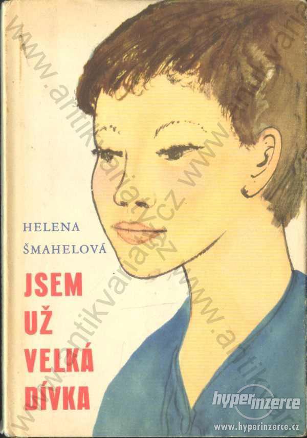 Jsem už velká dívka Helena Šmahelová SNDK 1963 - foto 1