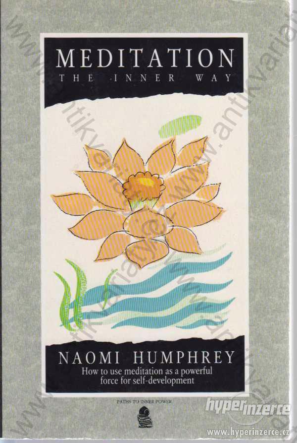 Meditation: The Inner Way Naomi Humphrey 1987 - foto 1