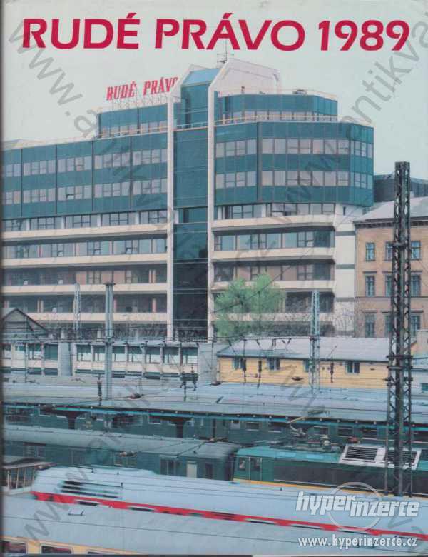 Rudé právo 1989 kol. autorů Rudé právo, Praha - foto 1