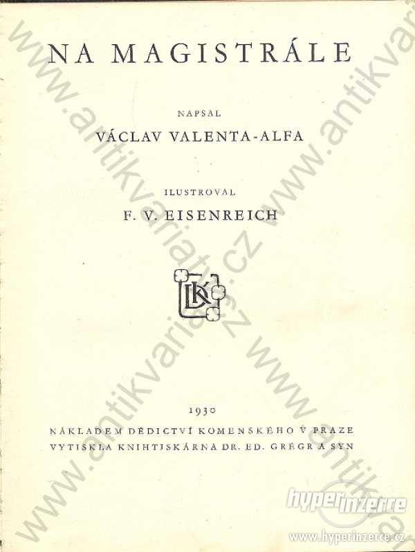 Na magistrále V. Valenta-Alfa Dědictví Komenského - foto 1