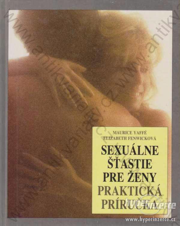 Sexuálne štastie pre ženy Maurice Yaffé 1991Osveta - foto 1