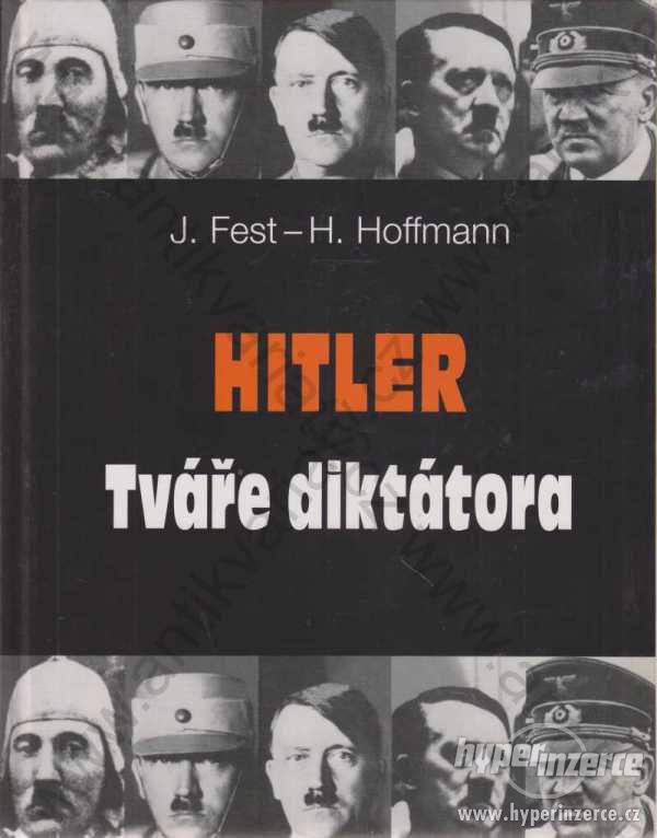 Hitler J. Fest - H. Hoffmann Ottovo nakl., 2006 - foto 1