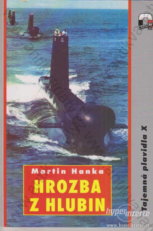 Hrozba z hlubin Martin Hanka 1995 Magnet - Press - foto 1