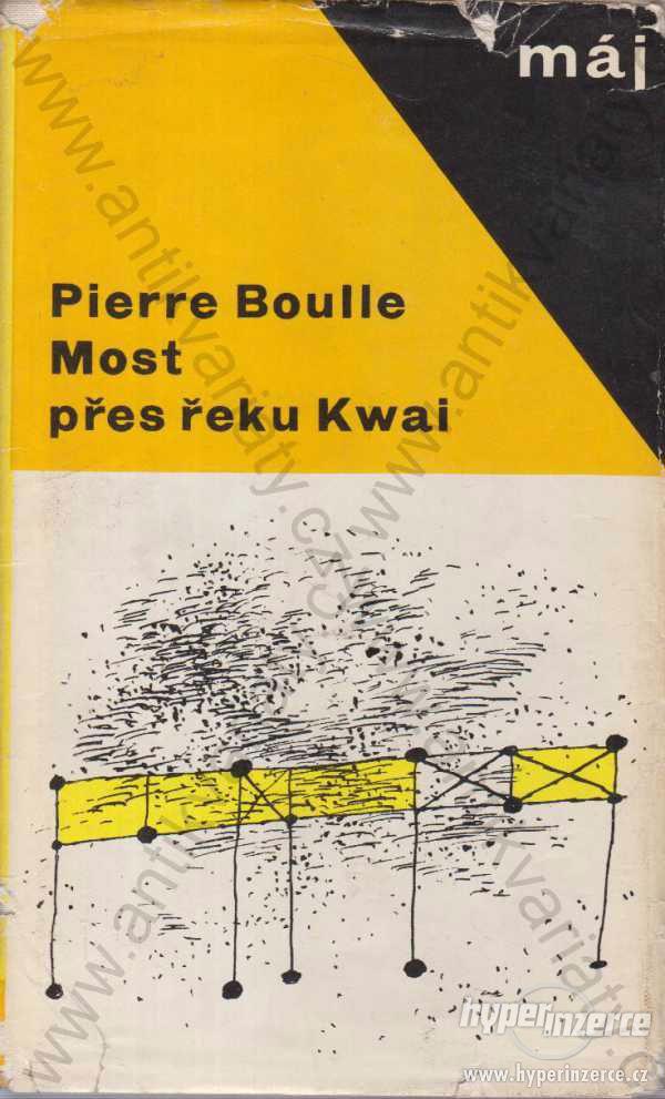 Most přes řeku Kwai Pierre Boulle 1966 - foto 1