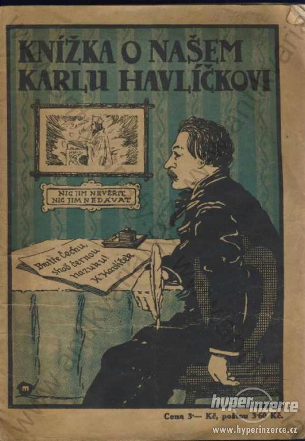 Knížka o našem Karlu Havlíčkovi Karel Pelant 1921 - foto 1