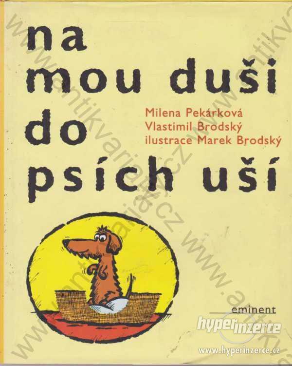 Na mou duši do psích uší Vlastimil Brodský Eminent - foto 1
