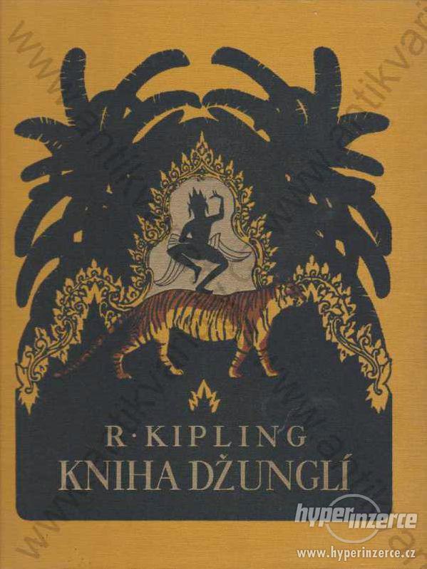 Kniha džunglí R. Kipling 1931 Jos. R. Vilímek - foto 1