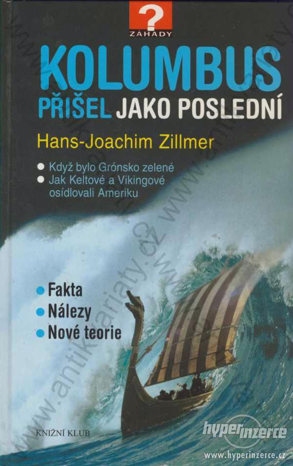 Kolumbus přišel jako poslední Hans-Joachim Zillmer - foto 1