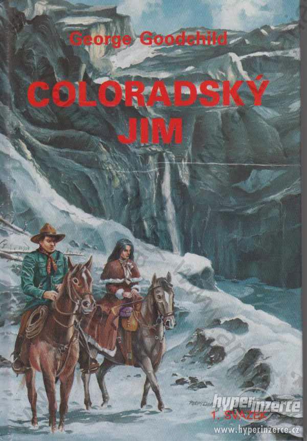 Coloradský Jim George Goodchild Návrat 1995 - foto 1