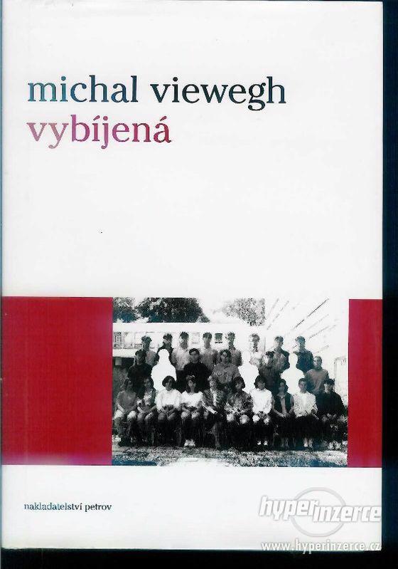 Vybíjená  Michal Viewegh 1.vydání - 2004