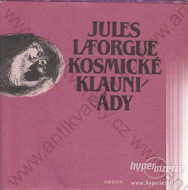Kosmické klauniády Jules Laforgue 1985 - foto 1