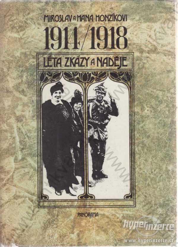 1914/1918 Léta zkázy a naděje Honzíkovi Panorama - foto 1