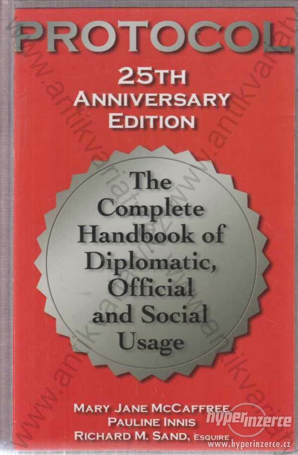 Protocol: The Complete Handbook of Diplomatic... - foto 1
