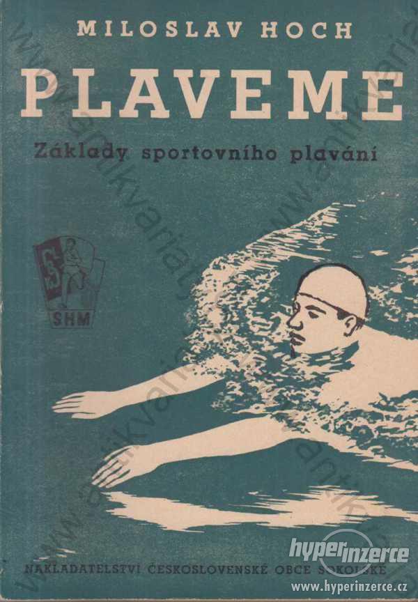 Plaveme Miroslav Hoch 1951 Čs. obec sokolská - foto 1