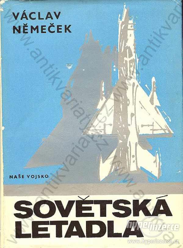 Sovětská letadla Václav Němeček 1969 Naše vojsko - foto 1