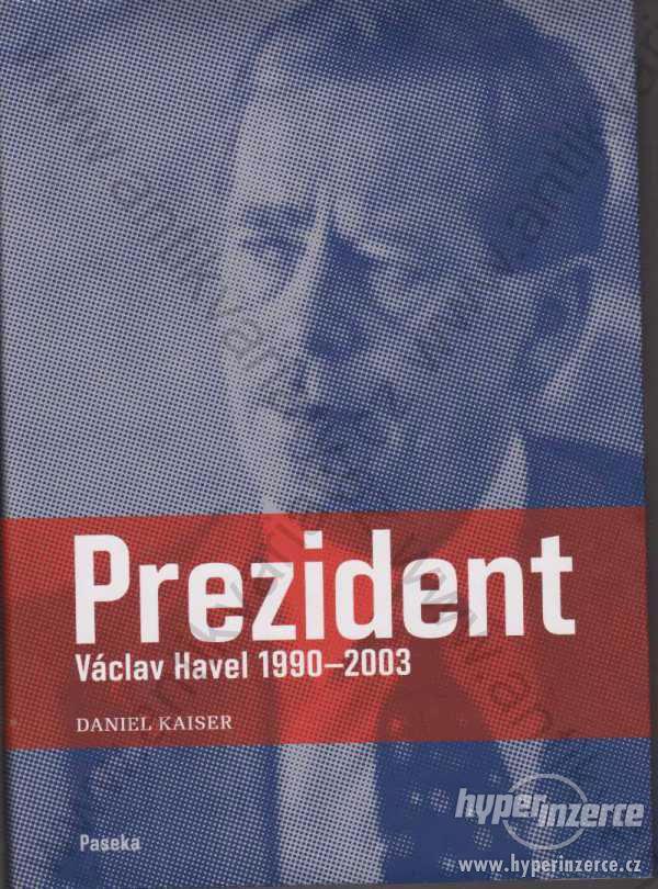 Prezident Václav Havel  Daniel Kaiser Paseka - foto 1