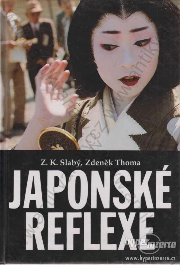 Japonské reflexe Z.K. Slabý, Zdeněk Thoma - foto 1