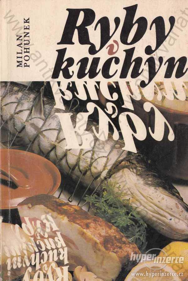 Ryby v kuchyni Milan Pohunek Merkur, Praha 1988 - foto 1