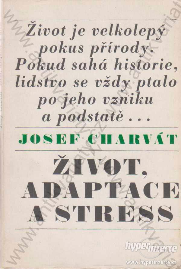 Život, adaptace a stres J. Charvát, Avicenum 1970 - foto 1