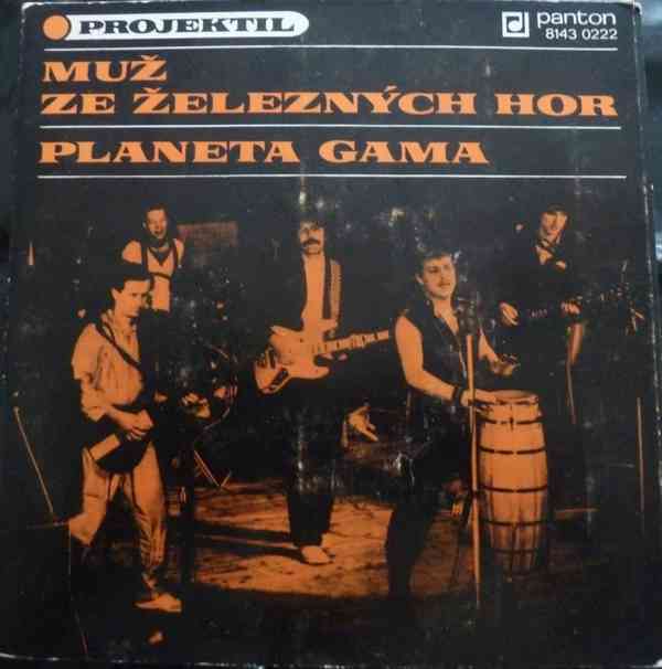 Projektil – Muž ze Železných hor / Planeta Gama (SP)
