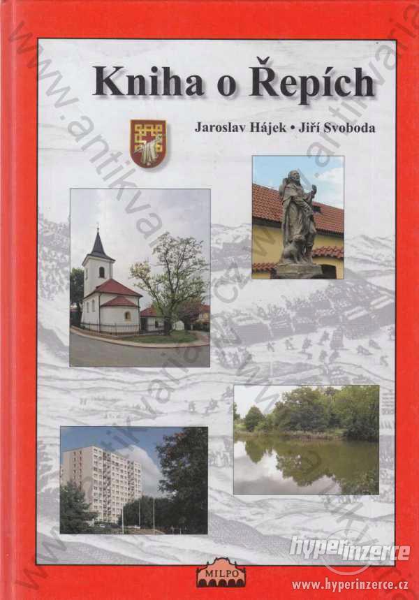 Kniha o Řepích Jaroslav Hájek, Jiří Svoboda 2006 - foto 1