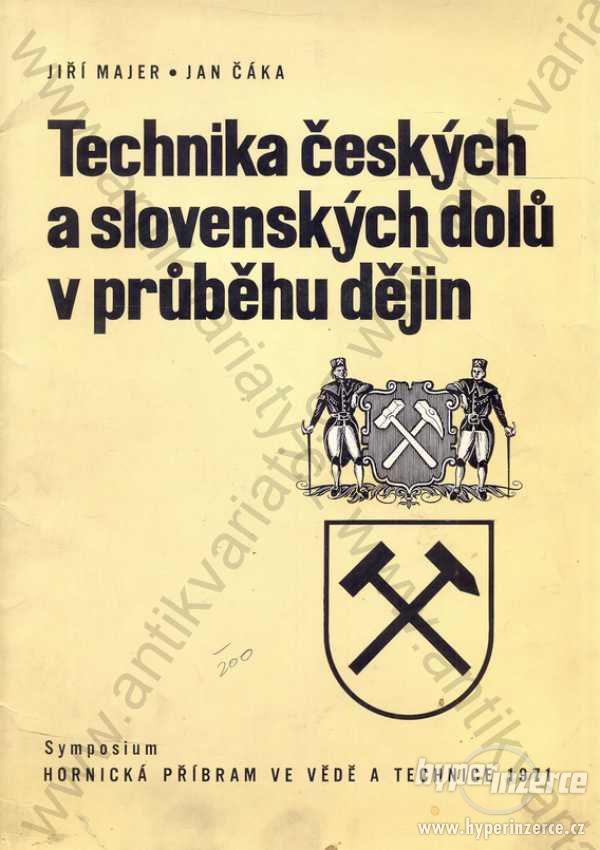 Technika českých a slovenských dolů Majer Čáka - foto 1