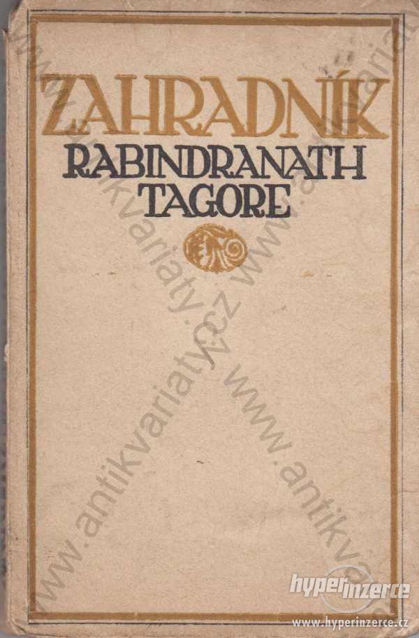 Zahradník Rabindranath Tagore J.Šnajdr,Kladno 1918 - foto 1