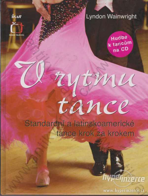 V rytmu tance Lyndon Wainwright 2006 Ikar, Praha - foto 1