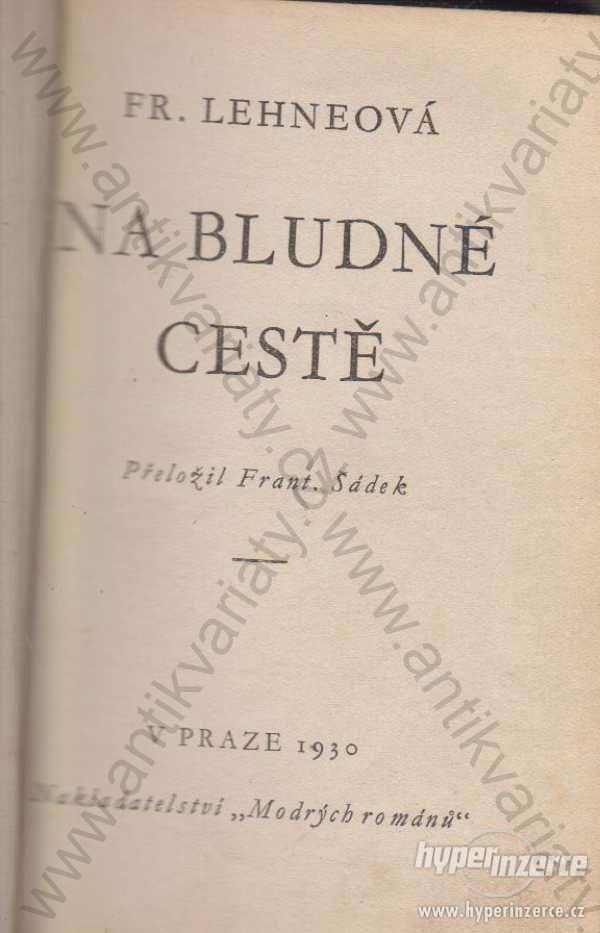 Na bludné cestě Fr. Lehneová Modré romány, 1930 - foto 1
