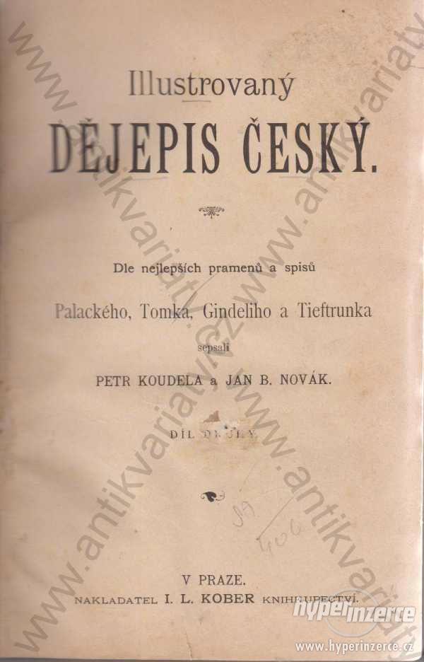 Illustrovaný dějepis český - díl II. 1889 - foto 1