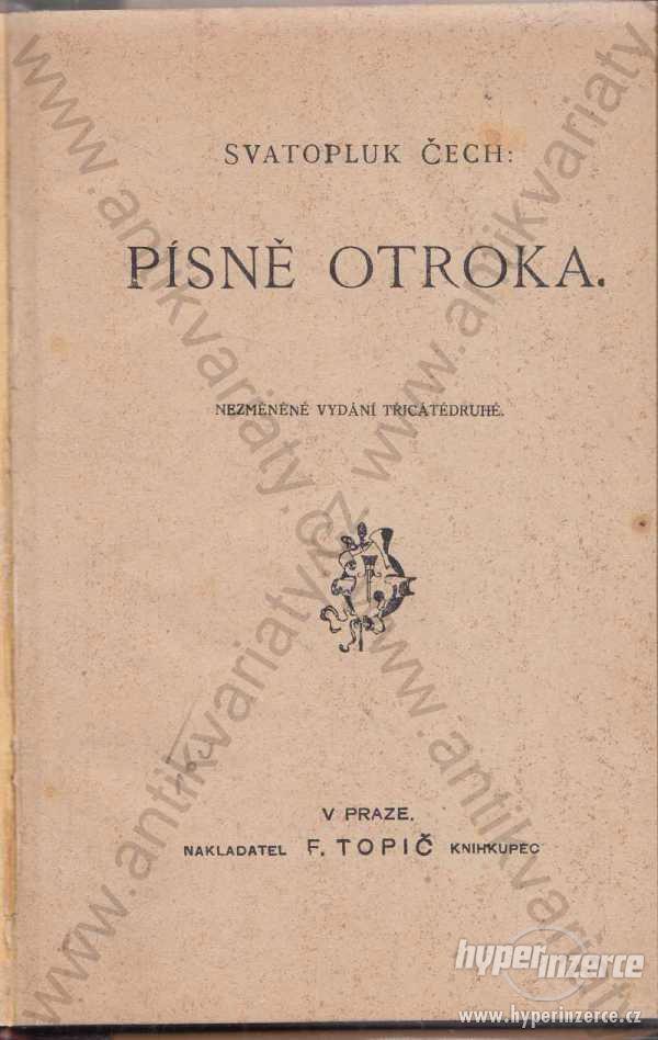 Písně otroka Svatopluk Čech F. Topič, Praha 1920 - foto 1