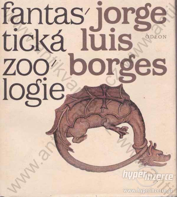 Fantastická zoologie Jorge Luis Borges Odeon 1988 - foto 1