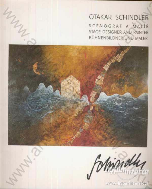 Otakar Schindler - Scénograf a malíř 1998 - foto 1