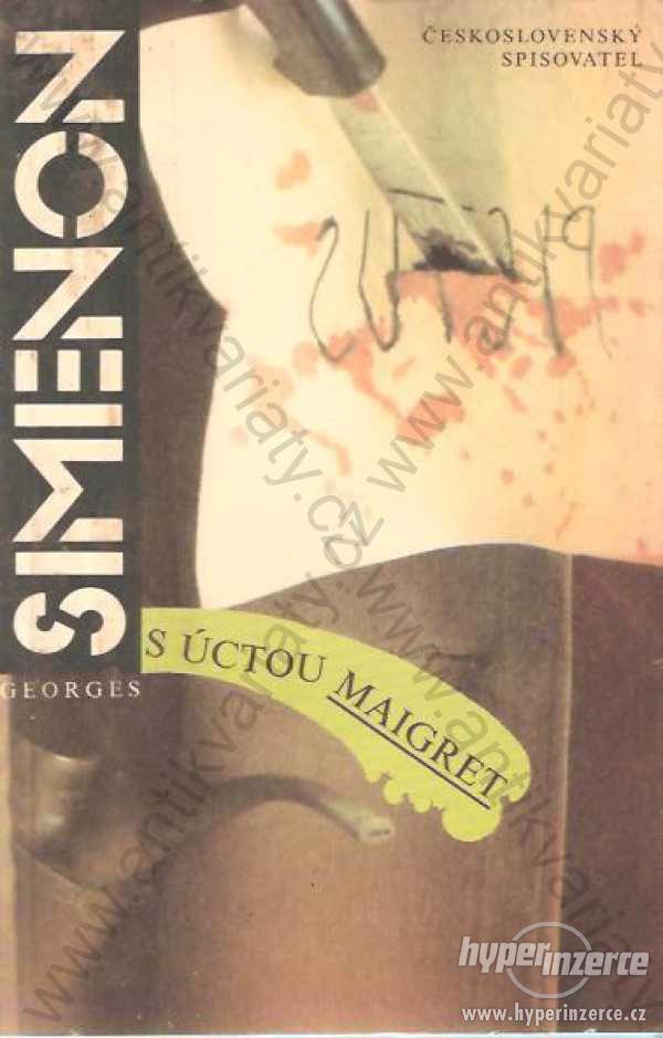 S úctou Maigret Georges Simenon Čs.spisovatel 1992 - foto 1
