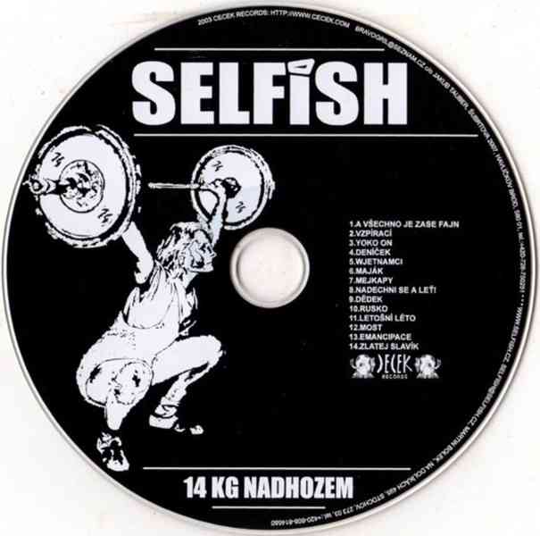 SELFISH - 14 kg. nadhozem   (CD) - foto 2