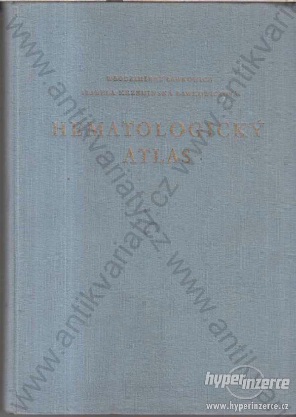Hematologický atlas  Lawkowicz/Lawkowiczová 1953 - foto 1
