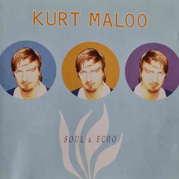 CD - KURT MALOO / Soul & Echo