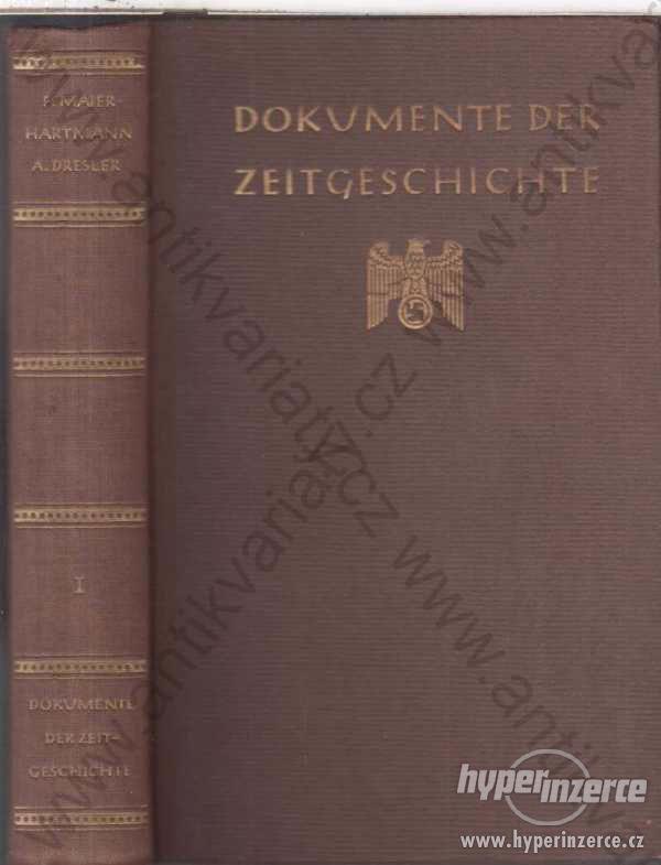 Dokumente der Zeitgeschichte 1. Band Hartmann 1942 - foto 1