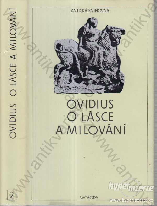 O lásce a milování Ovidius Svoboda, Praha 1990 - foto 1