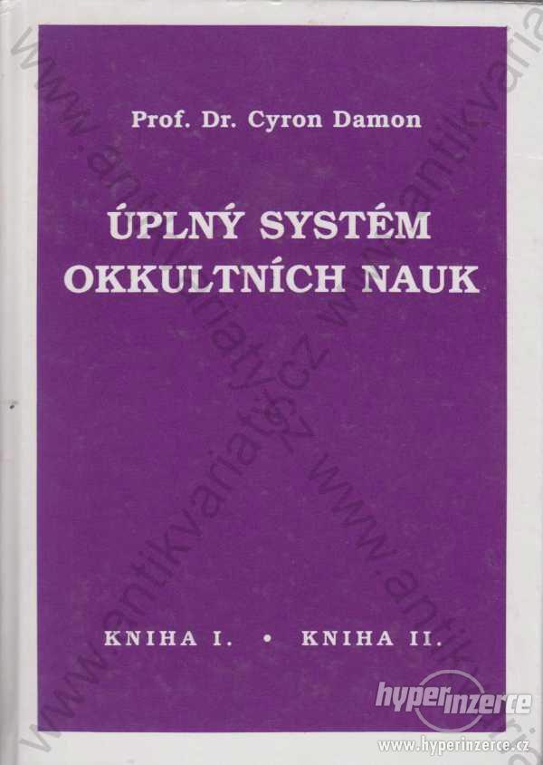 Úplný systém okkultních nauk prof. Dr. Cyron Damon - foto 1