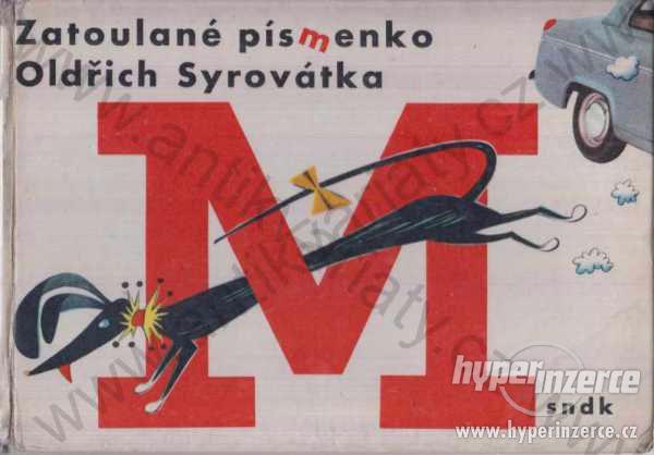 Zatoulané písmenko Oldřich Syrovátka 1961 - foto 1