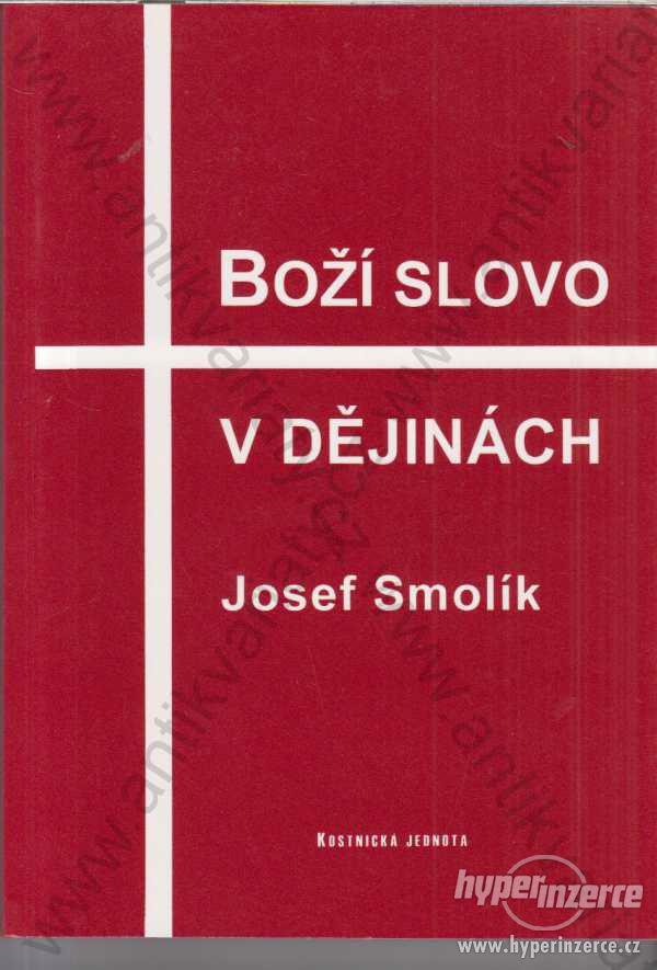 Boží slovo v dějinách Josef Smolík 1998 - foto 1