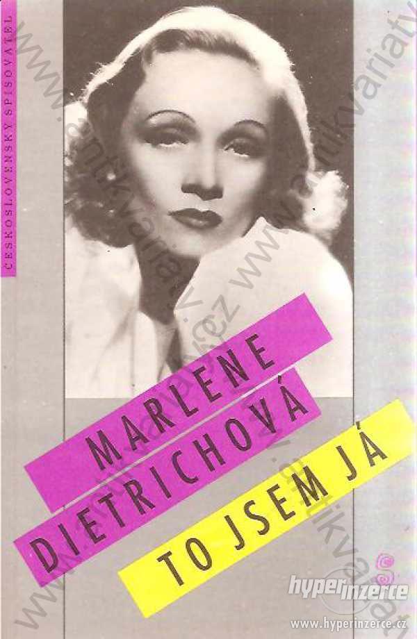 To jsem já Marlene Dietrichová 1991 Čs. spisovatel - foto 1