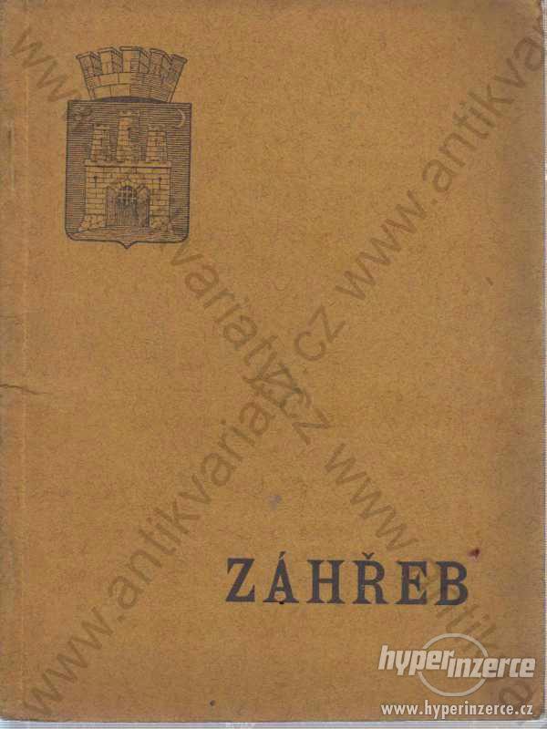 Průvodce Záhřebem 1912 Spolek pro návštěvu - foto 1