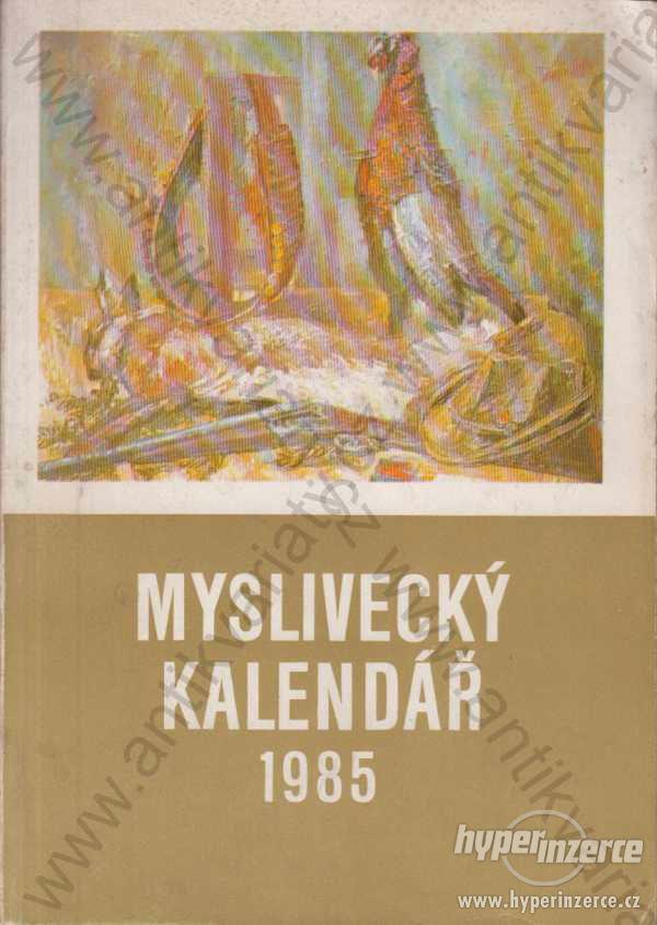 Myslivecký kalendář 1985 SZN, Praha - foto 1