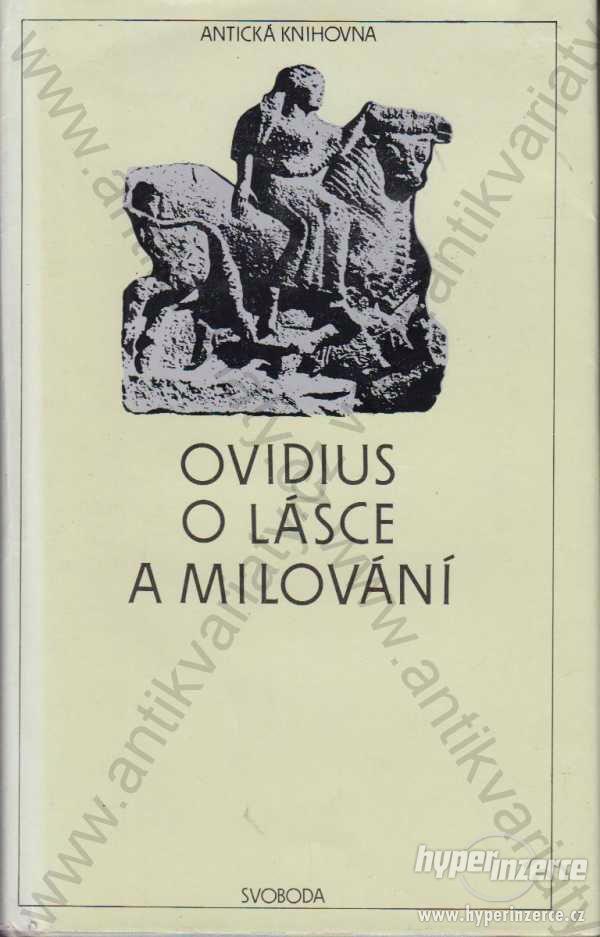 O lásce a milování Ovidius Svoboda, Praha 1990 - foto 1