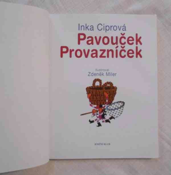 Inka Ciprová, Zdeněk Miler - Pavouček Provazníček - 2003 - foto 3