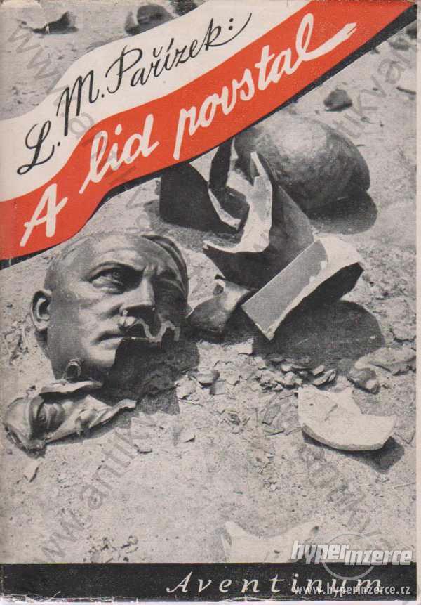 A lid povstal L. M. Pařízek 1945 - foto 1